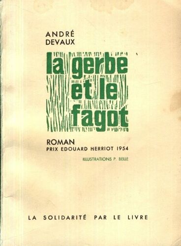 Gerbe (La) Et Le Fagot