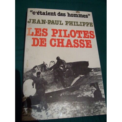 Les Pilotes De Chasse
