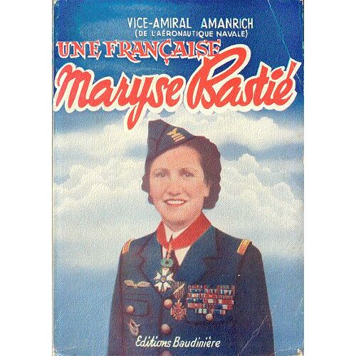 Une Française Maryse  Bastié.