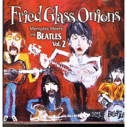 Fried Glass Onions: Memphis Meets Beatles / Var Fried Glass Onions: Memphis Meets Beatles / Var