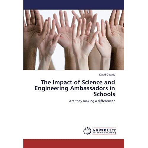 The Impact Of Science And Engineering Ambassadors In Schools