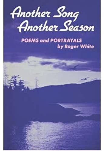 Another Song, Another Season: Poems And Portrayals