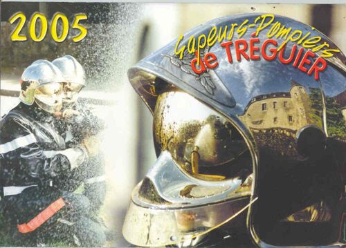 Calendrier Des Sapeurs - Pompiers De Tréguier Côtes D'armor" 2005