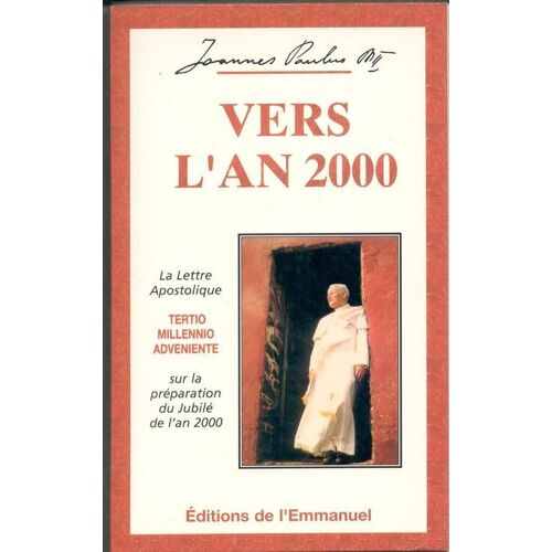 Vers L'an 2000 - Lettre Apostolique - Sur La Préparation Du Jubilé De L'an 2000