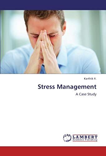 Stress Management: A Case Study