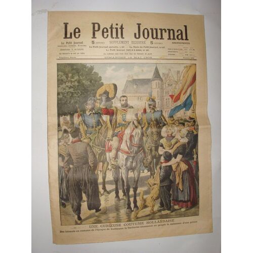 Le Petit Journal, Supplément Illustré N° 965 : Une Curieuse Coutume Hollandaise. (Gravure En Première Page) - Gravure En Dernière Page: Tuée En Fuyant L'incendie.(A Marseille)