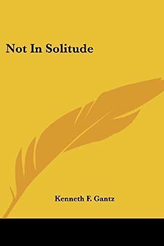 Not In Solitude