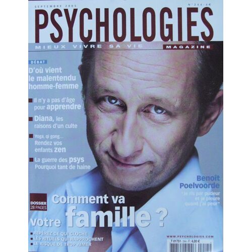 Psychologies Magazine  N° 244 : Comment Va Votre Famille ?