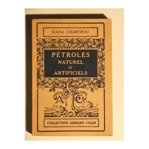 Petroles Naturels Et Artificiels