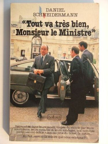 Tout Va Très Bien Monsieur Le Ministre