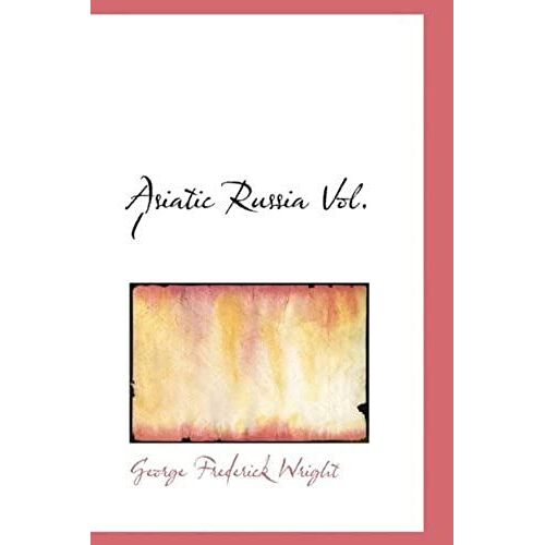 Asiatic Russia Vol. I