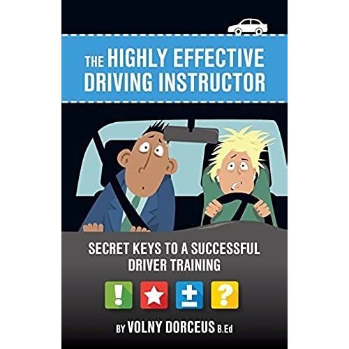 The Highly Effective Driving Instructor