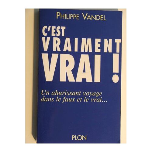 C Est Vraiment Vrai