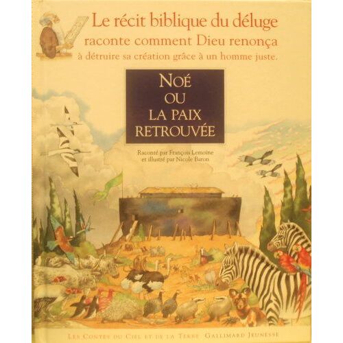 Noé Ou La Paix Retrouvée