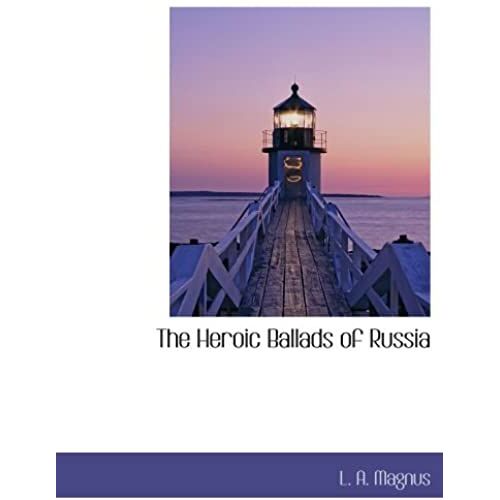 The Heroic Ballads Of Russia