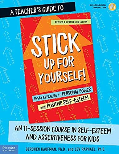 A Teacher's Guide To Stick Up For Yourself!