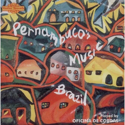 Bresil : Musique De Pernambuco, Recife Ens.Oficina De Cordas