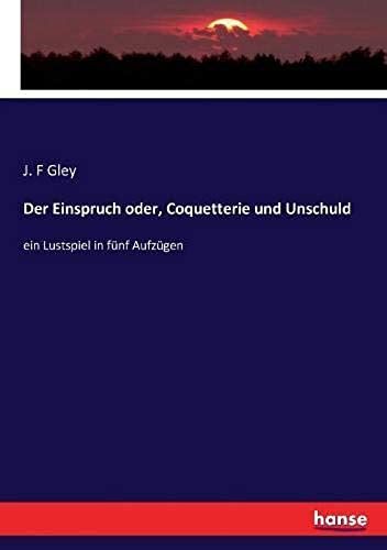 Der Einspruch Oder, Coquetterie Und Unschuld
