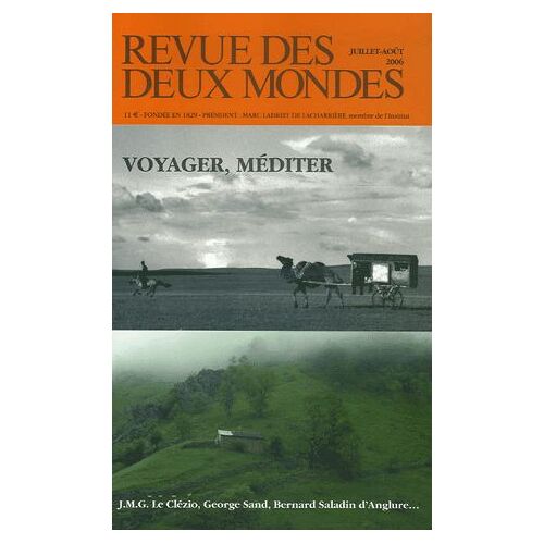 Revue Des Deux Mondes N° 7-8, Juillet-Août - Voyager, Méditer