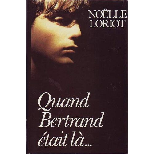 Quand Bertrand Était Là
