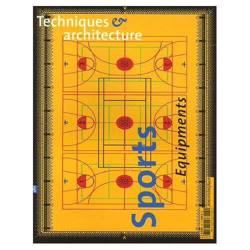 Techniques & Architecture N° 480, Octobre-Nove - Sports Equipements