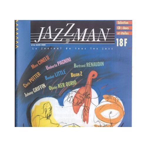 Jazzman / 2000 /  N° 56 : Jean-Michel Pilc L'explosion A New York