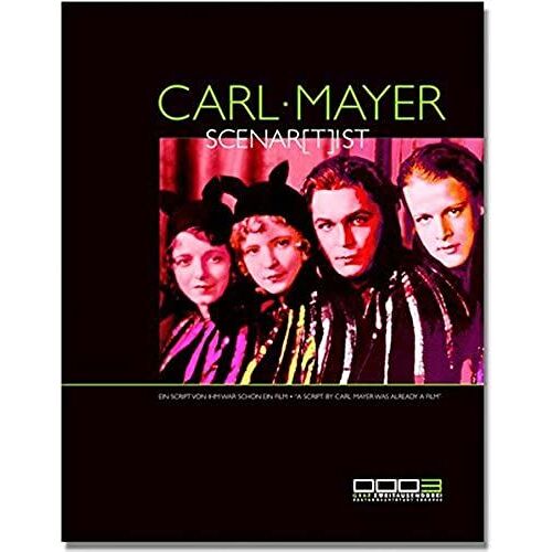 Carl Mayer - Scenar[T]Ist. A Script By Carl Mayer Was Already A Film ^
