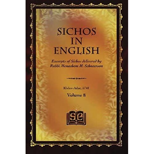 Sichos In English: Excerpts Of Sichos Delivered By Rabbi Menachem M. Schneerson