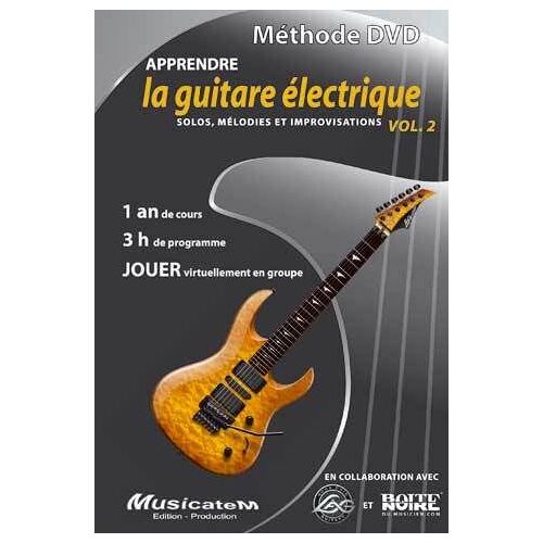 Méthode Dvd Guitare Électrique : Apprendre La Guitare Électrique Vol. 2 (Solos, Impros, Mélodies)