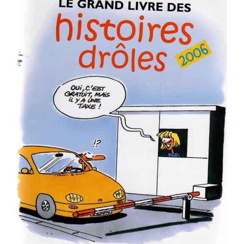 Le Grand Livre Des Histoires Drôles 2006