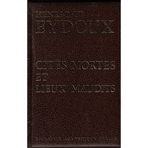 Cités Mortes Et Lieux Maudits