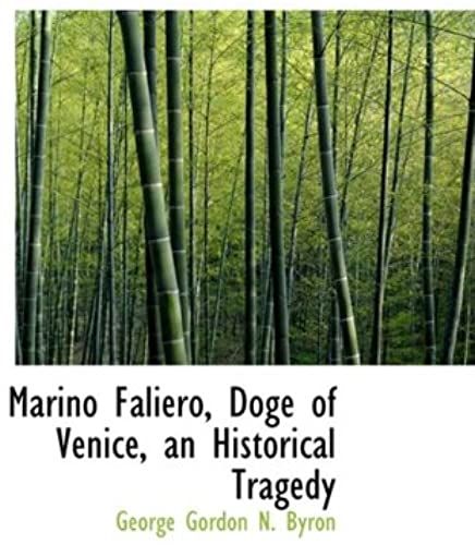 Marino Faliero, Doge Of Venice, An Historical Tragedy