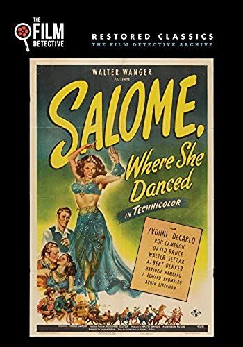 Salome, Where She Danced (The Film Detective Restored Version)
