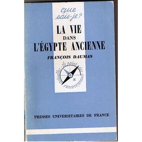 La Vie Dans L'egypte Ancienne
