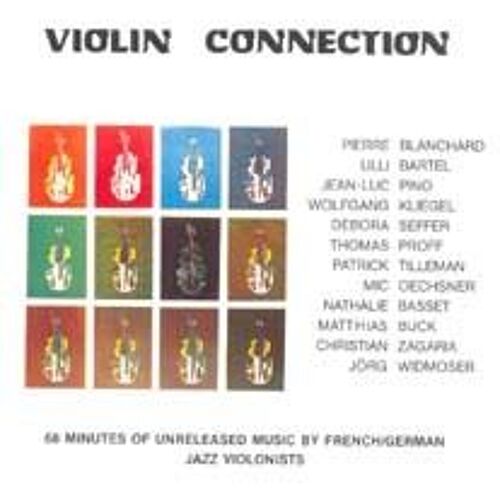 The Violin Connection Tillman; Blanchard; Seffer; Zagaria; Etc.