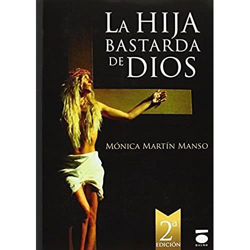 Martín Manso, M: Hija Bastarda De Dios