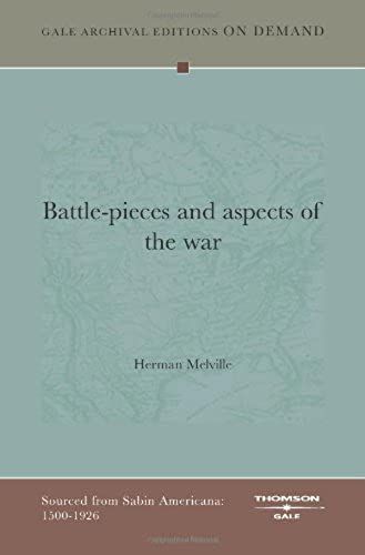 Battle-Pieces And Aspects Of The War