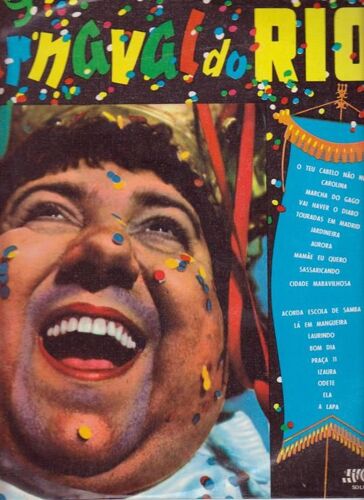 Carnaval Do Rio/O Teu Cabelonao Nega/Carolina/Marcha Do Gago