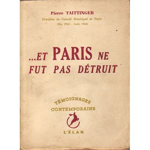 Et Paris Ne Fut Pas Détruit