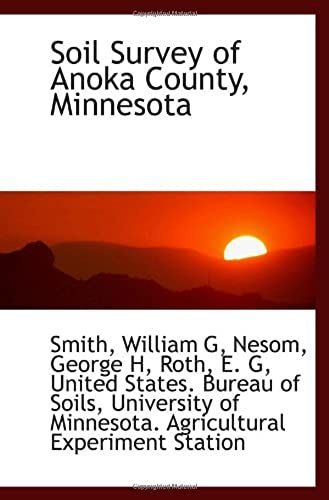 Soil Survey Of Anoka County, Minnesota