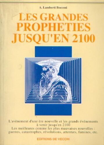 Les Grandes Propheties Jusqu'en 2100