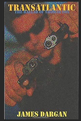 Transatlantic: The Ballad Of Thomas Fox