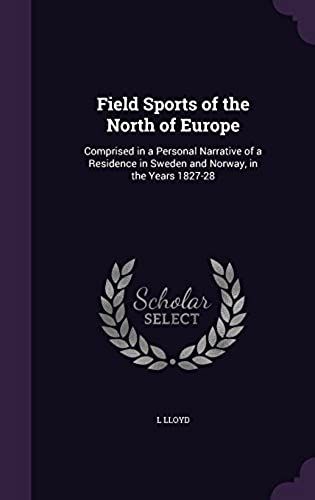 Field Sports Of The North Of Europe