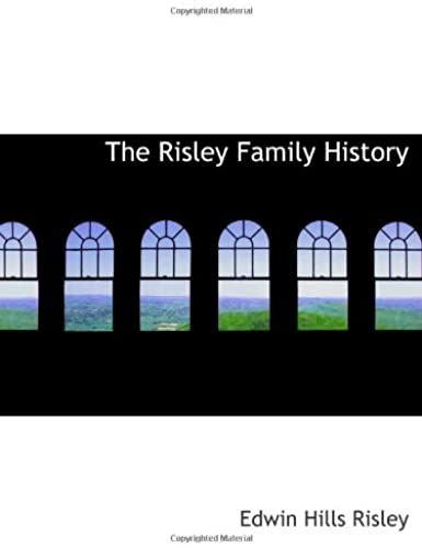 The Risley Family History