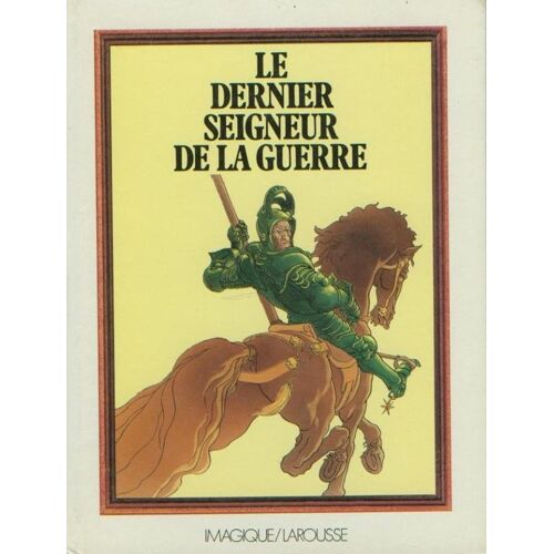 Le Dernier Seigneur De La Guerre