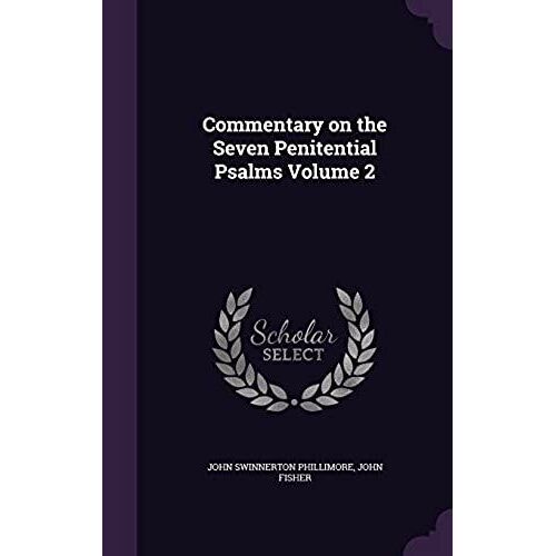 Commentary On The Seven Penitential Psalms Volume 2