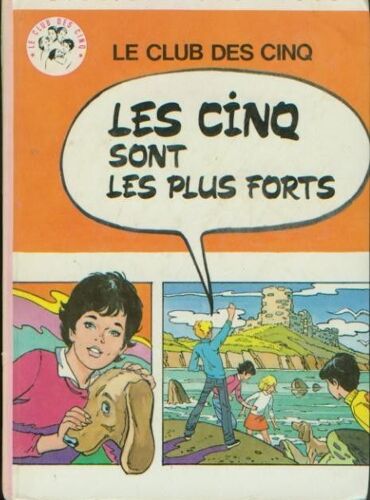 Le Club Des Cinq - Les Cinq Sont Les Plus Forts - Illustrations De Jean Sidobre
