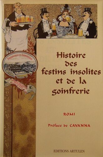 Histoire Des Festins Insolites Et De La Goinfrerie