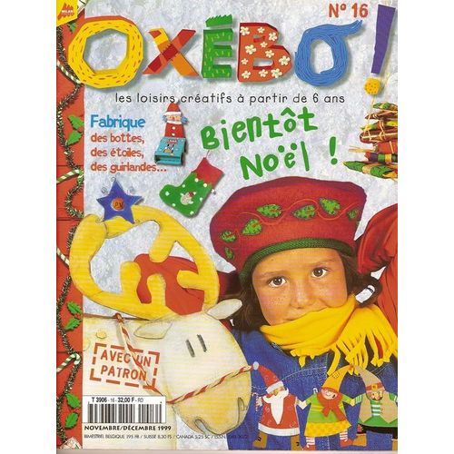 Oxébo ! Les Loisirs Créatifs À Partir De 6 Ans  N° 16 : Bientôt Noël