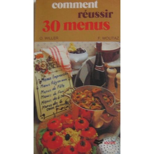 Comment Réussir 30 Menus